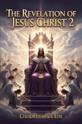 The Revelation of Jesus Christ, Volume 2